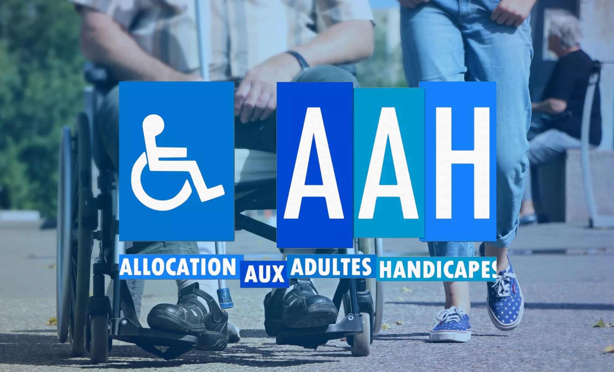 aah revalorisée en février 2025 qui va voir son allocation augmenter et qui risque de la perdre